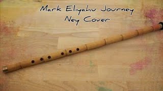 Mark Eliyahu Journey Ney Cover (Huzur Veren Ney Sesi) Resimi