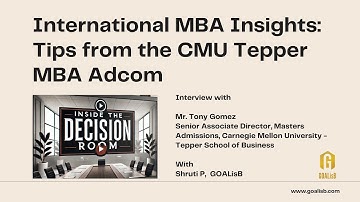 International MBA Insights: Tips from the CMU Tepper MBA Adcom