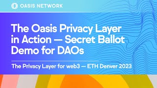 The Oasis Privacy Layer in Action — Secret Ballot Demo for DAOs screenshot 5