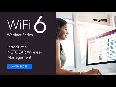 Wireless Management als dienst! (NETGEAR Webinar: Solution Update voor MSP&rsquo;s/VAR&rsquo;s )