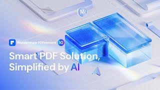 wondershare pdfelement 10 - smart pdf solutions, simplified by ai