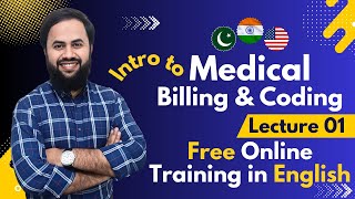 Introduction to USA Medical Billing & Coding | Complete Free Training in ENGLISH | Lecture 01