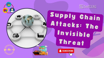 Supply Chain Attacks: The Invisible Threat | Protect Your Business with TandT LLC