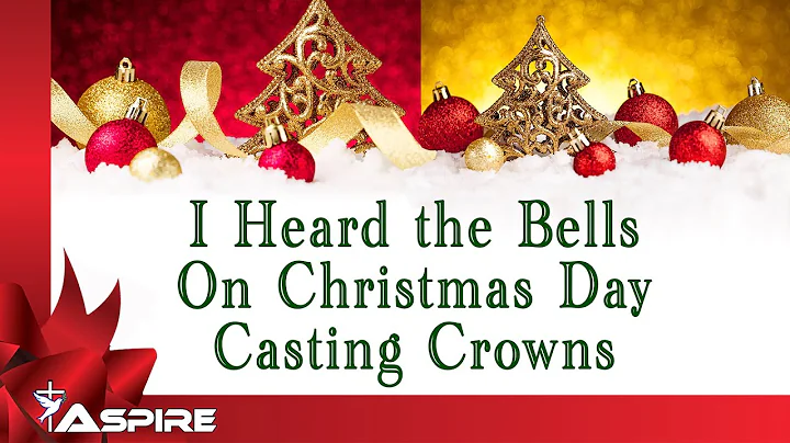 I Heard the Bells on Christmas Day (lyrics) ~ Casting Crowns