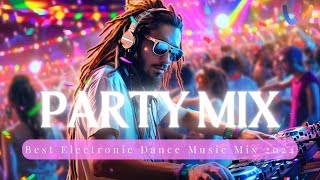 EDM Dance Party Mix 2024 🎧 Pumping Beats & High-Energy Remixes 2024 🎧 DJ Remix Dance Club Music 2024