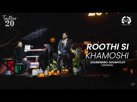Ek Roothi Si Khamoshi | Sourendro - Soumyojit | Original | Together 20 | Exclusive Concert