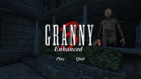 How to Download Granny 3 Enhanced TUTORIAL Part 2