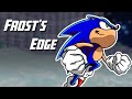 [#SRB2] X Sonic | Frost's Edge |