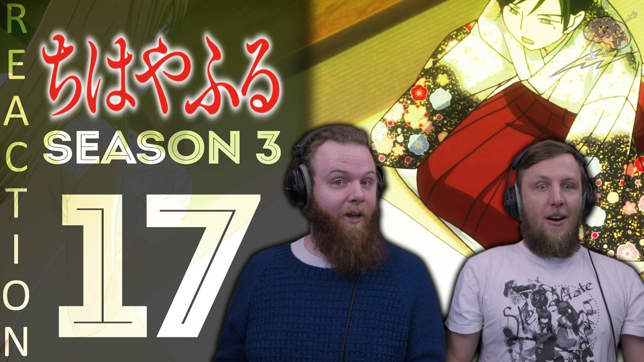 SOS Bros React - Chihayafuru Season 3 Episode 17 - As My Sleeves Are Wet with Dew!