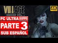 Resident Evil Village | Gameplay Subtitulado al Español | Parte 3 | PC 4K 60FPS  - No Comentado