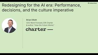 Redesigning for the AI era: Performance, decisions, and the culture imperative