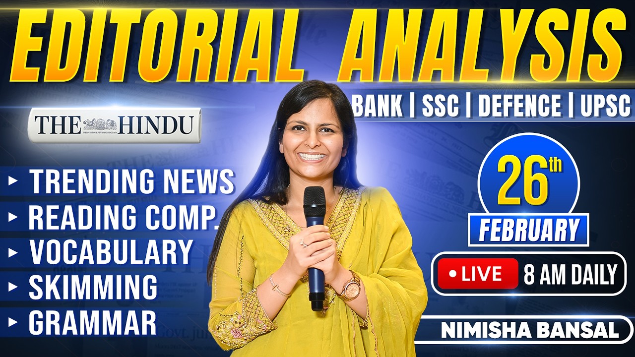 Editorial Analysis | 26th February, 2026 | Vocab, Grammar, Reading, Skimming | Nimisha Bansal