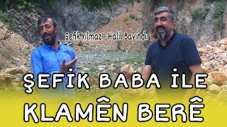 ŞEFİK BABA İLE KLAMÊN BERÊ [MUHTEŞEM DÜET] / Halil Bayındır - Şefik Yılmaz Resimi