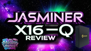 Jasminer X16-Q Review / Set Up / Go Over Performance & Why It