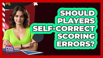 Should Players Self-Correct Scoring Errors?