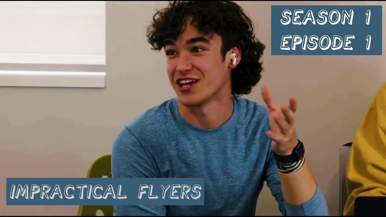 Impractical Flyers S1Ep1