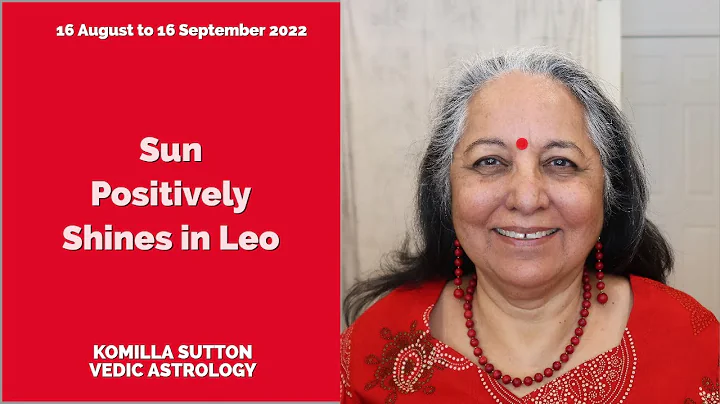 Sun Shines Positively in Leo: Komilla Sutton