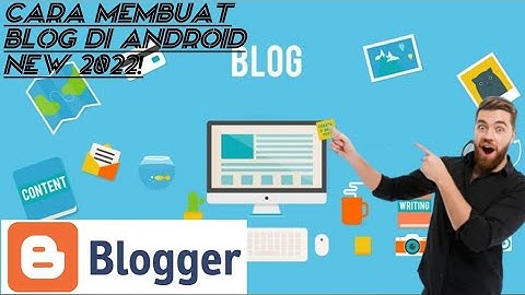 Cara Membuat Blog Di Android - Tugas TIK