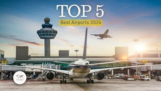 Ranking the Top 5 Best Airports | Luxury, Efficiency and Innovation