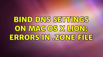 BIND DNS settings on Mac OS X Lion: Errors in .zone file (2 Solutions!!)