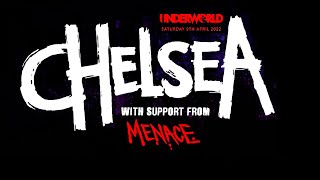 Chelsea - Live At 'The Underworld' / London 2022