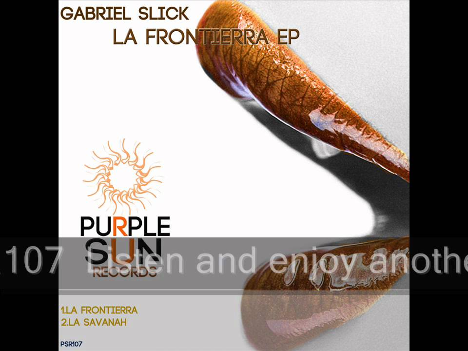 Gabriel Slick - La Frontierra EP