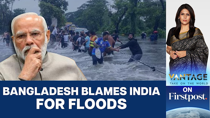 ভারত বলেছে, ত্রিপুরা বাঁধ বাংলাদেশে বন্যা সৃষ্টি করেনি | পালকি শর্মার সাথে ভ্যানটেজ