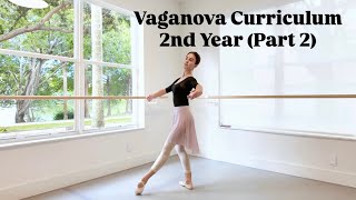 Vaganova 2nd Year Curriculum (PART 2)
