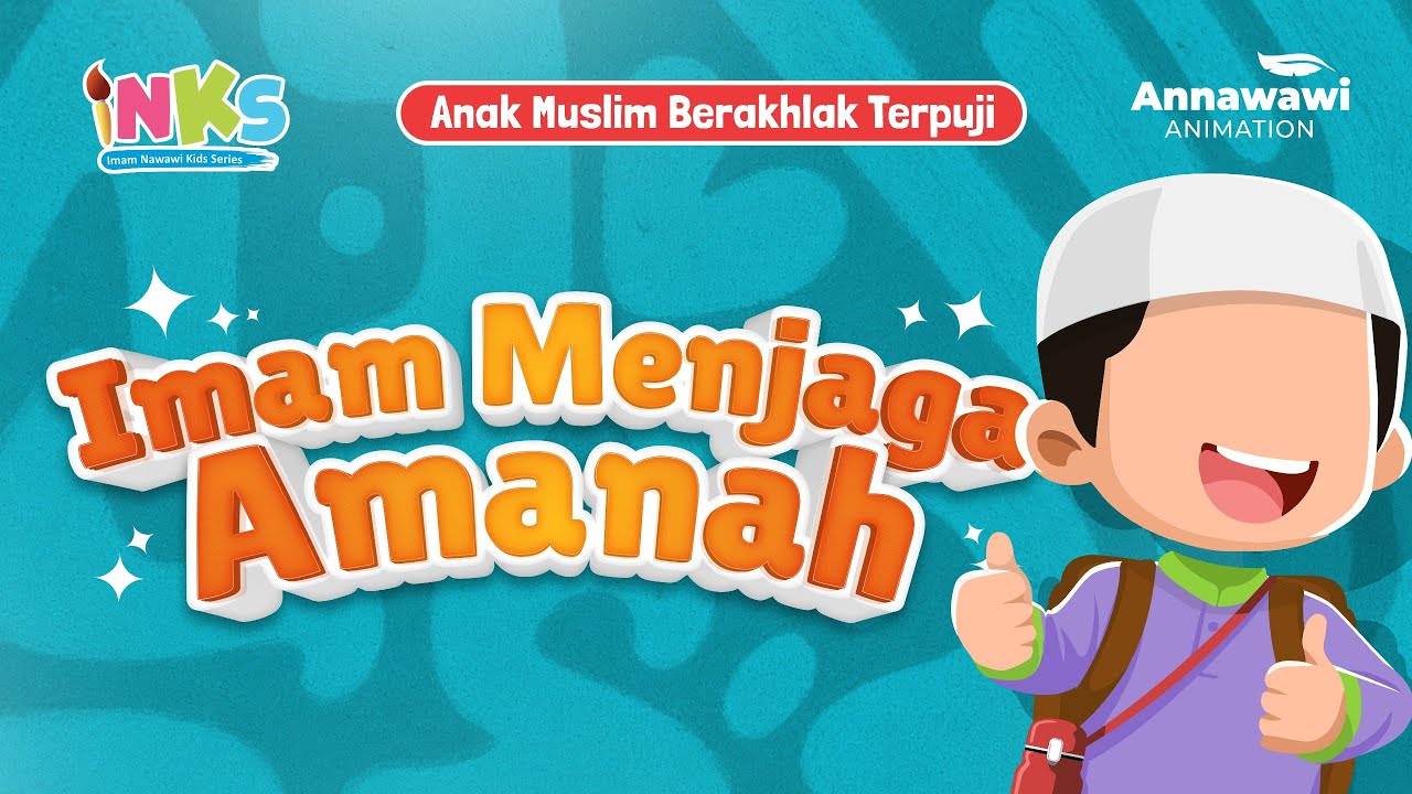 Cerita Imam: Imam Menjaga Amanah – Serial Anak Muslim Berakhlak Terpuji