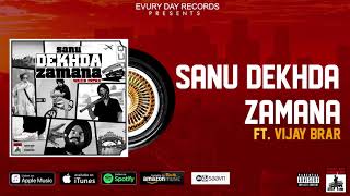 Wazir Patar - Sanu Dekhda Zamana ft. Vijay Brar | Sanu Dekhda Zamana | Evury Day Records