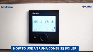 HOW TO USE A TRUMA COMBI (E) BOILER