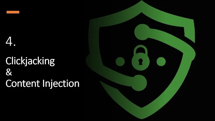 04 Clickjacking & Content Injection