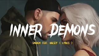 Eminem feat. Halsey - inner Demons ( lyrics ) #lyrics #Remix #Eminem #Halsey
