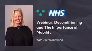 Deconditioning and The Importance of Mobility