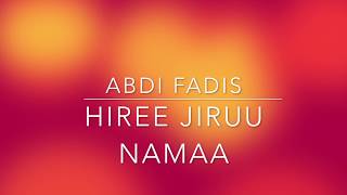 Abdi Fadis- Hiree Jiruu Namaa: New Oromo Music*