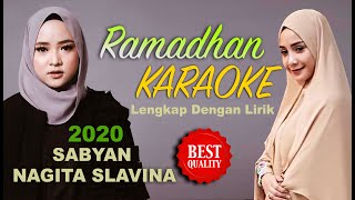 SABYAN X NAGITA Slavina - RAMADAN (KARAOKE ORIGINAL)