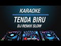 Karaoke Tenda Biru - Desy Ratnasari Versi Dj Slow Remix