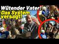 Wütender Vater! Wenn das System versagt &amp; der Staat wegsieht - eine Familie kämpft um ihr Recht