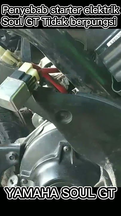 Penyebab starter elektrik tidak berpungsi soul gt #shorts