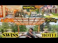 Nainital hotel swiss  spa 5 star facility  best hotel in nainital  with car parking 23 may 2024