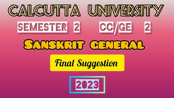 Calcutta University BA 2nd Semester Sanskrit General cc 2 Suggestion for 2023#suggestion