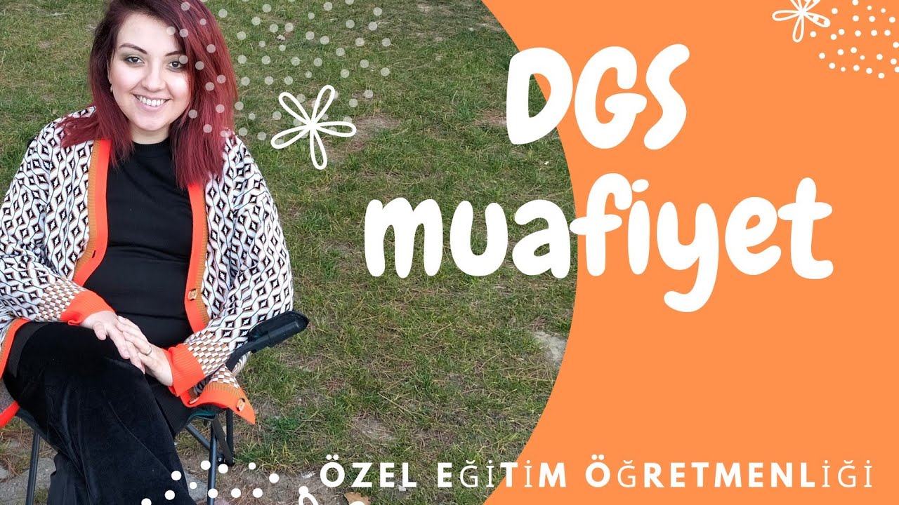 2022 DGS'YE HAZIRLANANLAR, MUTLAKA İZLEYİN! (muafiyet - özel eğitim öğretmenliği) Adıyaman Ü.