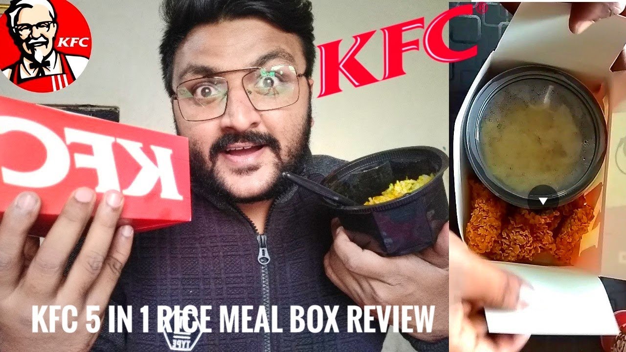 KFC 5 in 1 Rice Meal Box Review,🔥 KFC INDIA YouTube
