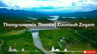 Video thumbnail of "Thangromawia Thomte| Zuunlouh Zogam| Lyric video🎥"