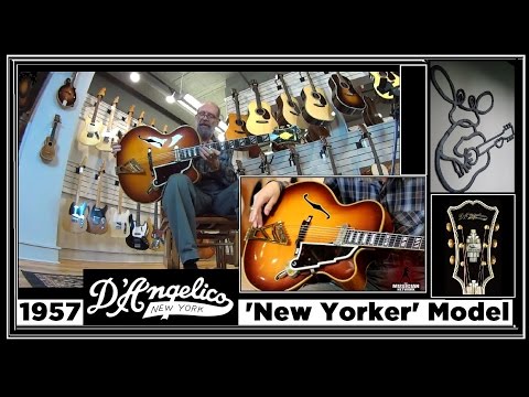 1957 D' Angelico New Yorker Deluxe Archtop Jazz Guitar - THE GEORGE GRUHN ® GUITAR SHOW (S3)