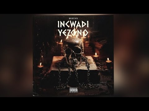Duncan Incwadi Yezono Album Izithakazelo Zika Skuva Duncan Incwadi Yezono Album Izithakazelo Zika Skuva