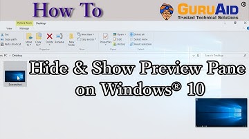How to Hide & Show Preview Pane on Windows® 10 - GuruAid