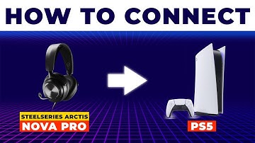 How To Connect SteelSeries Arctis Nova Pro To PS5 (Setup & Pair SteelSeries Arctis Nova Pro To PS5)