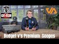 Budget v Premium scopes