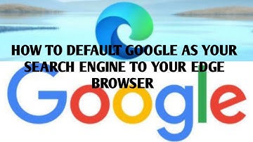 HOW TO CHANGE DEFAULT GOOGLE AS SEARCH ENGINE IN EDGE BROWSER ANDROID